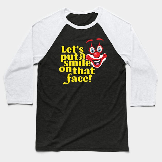 Let's put a smile on that face! Baseball T-Shirt by nickemporium1